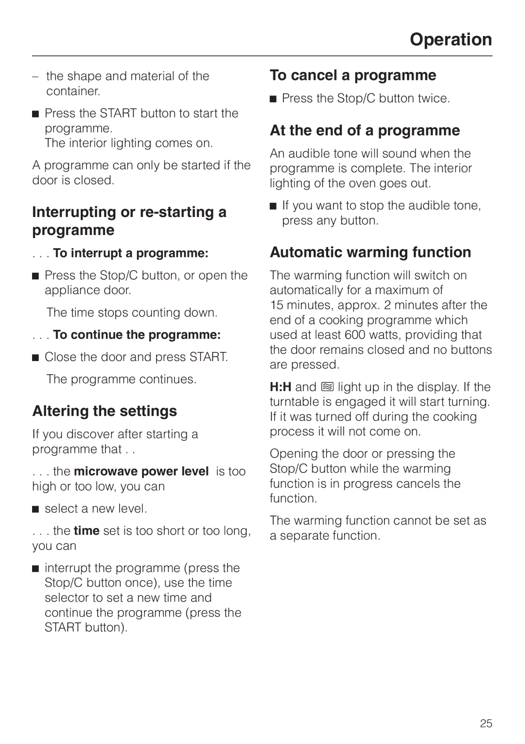 Miele M 637-45 ECR manual Interrupting or re-starting a programme, Altering the settings, To cancel a programme 