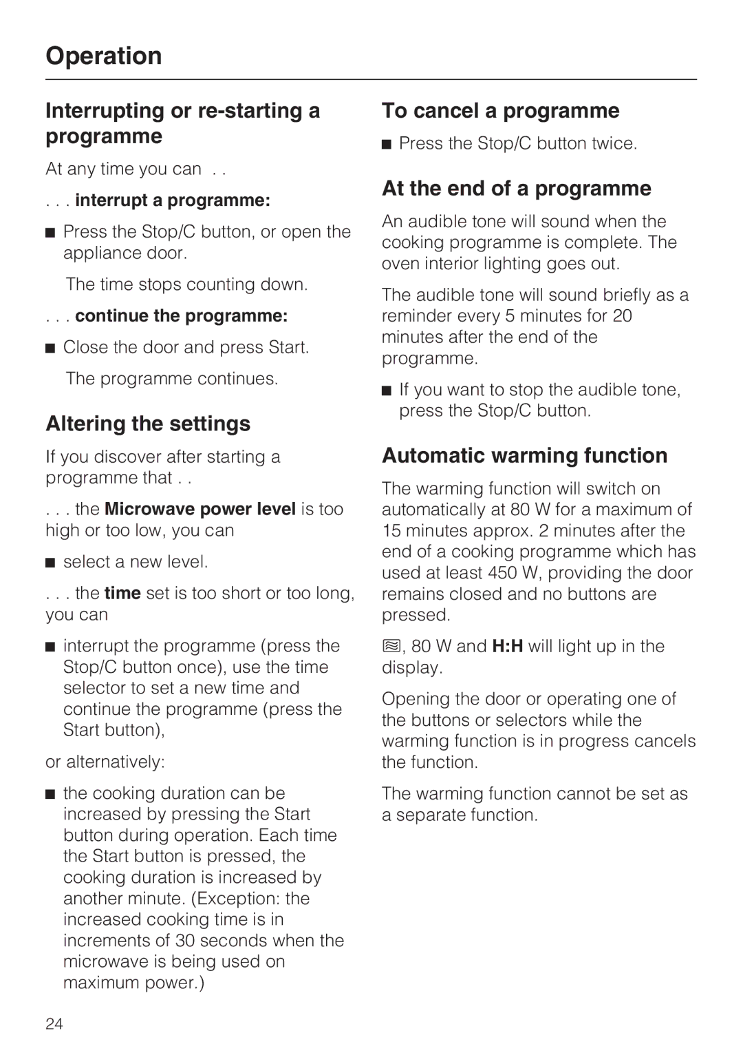 Miele M 8151-1, M 8161-1 manual Interrupting or re-starting a programme, Altering the settings, To cancel a programme 