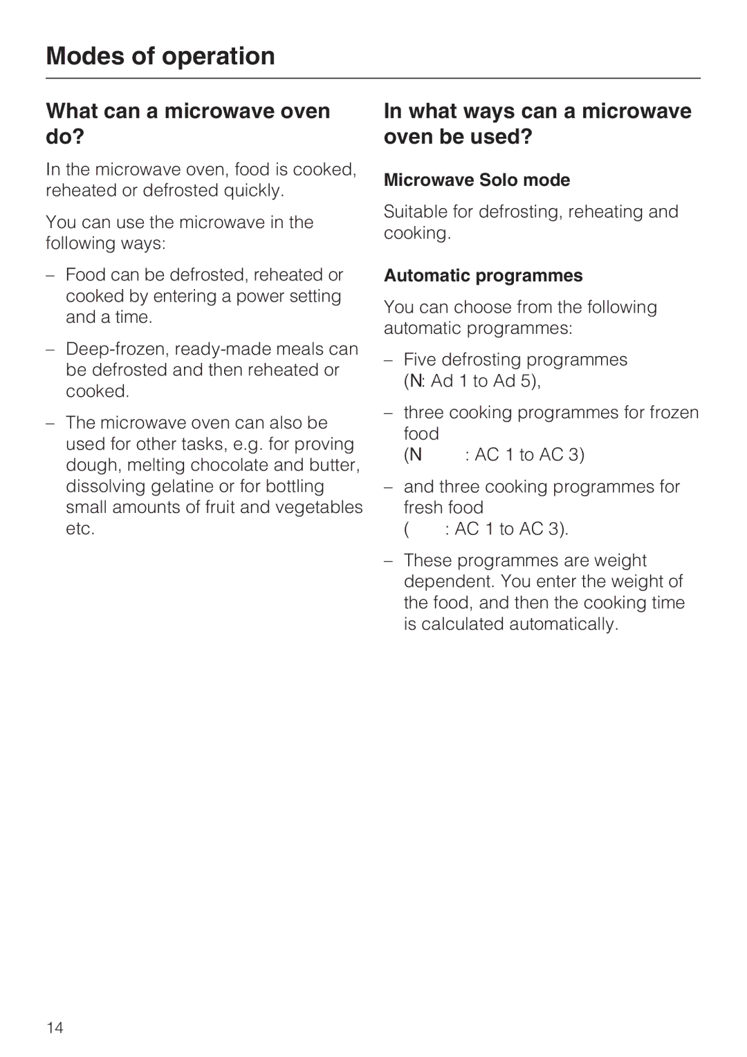 Miele M 8260-2 manual Modes of operation, What can a microwave oven do?, What ways can a microwave oven be used? 