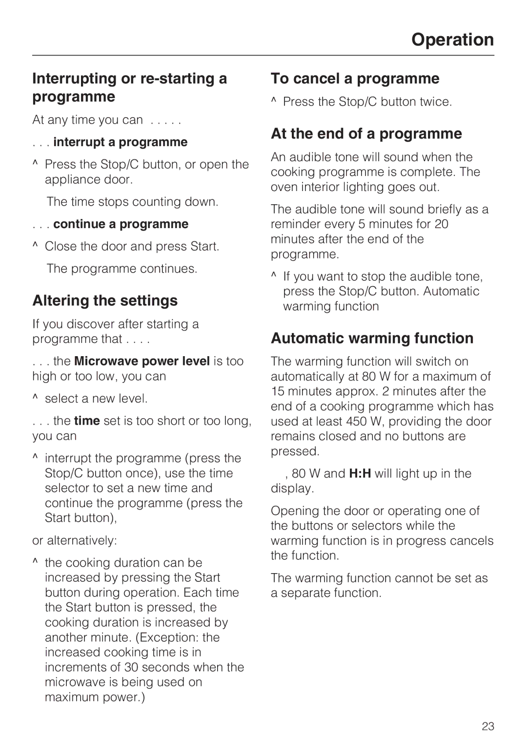 Miele M 8260-2 manual Interrupting or re-starting a programme, Altering the settings, To cancel a programme 