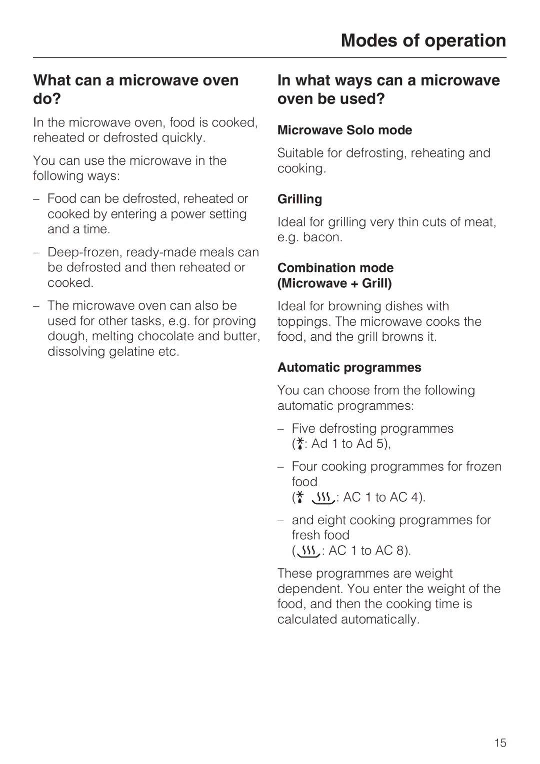 Miele M 8261-1 manual Modes of operation, What can a microwave oven do?, What ways can a microwave oven be used? 