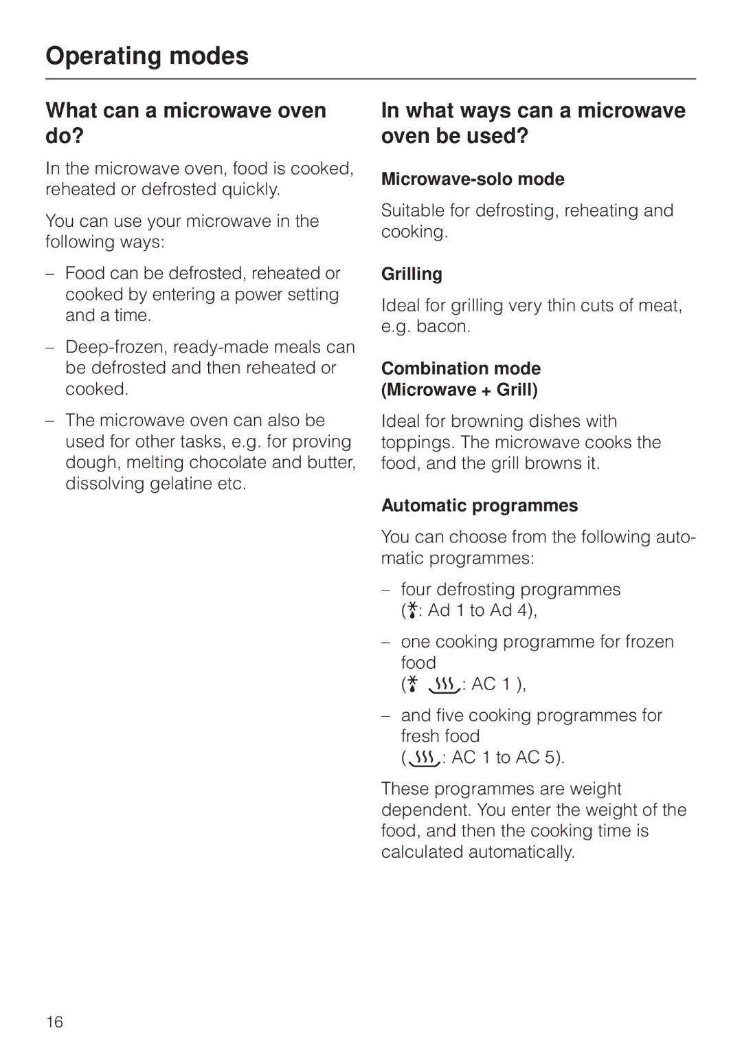 Miele M 8261 manual Operating modes, What can a microwave oven do?, What ways can a microwave oven be used? 