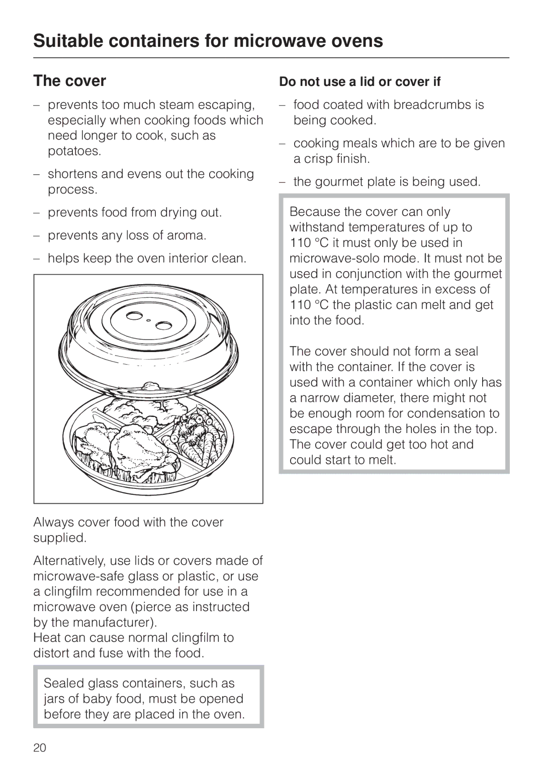 Miele M 8261 manual Cover, Do not use a lid or cover if 