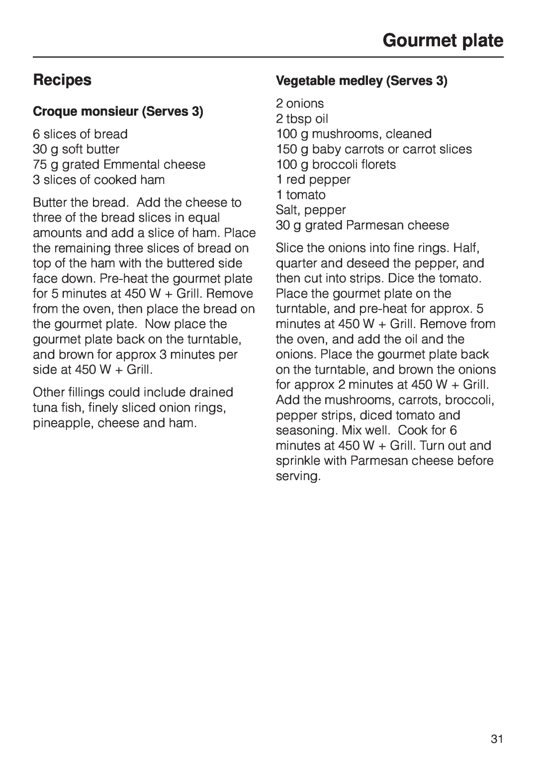 Miele M 8261 manual Recipes, Croque monsieur Serves, Vegetable medley Serves, Gourmet plate 