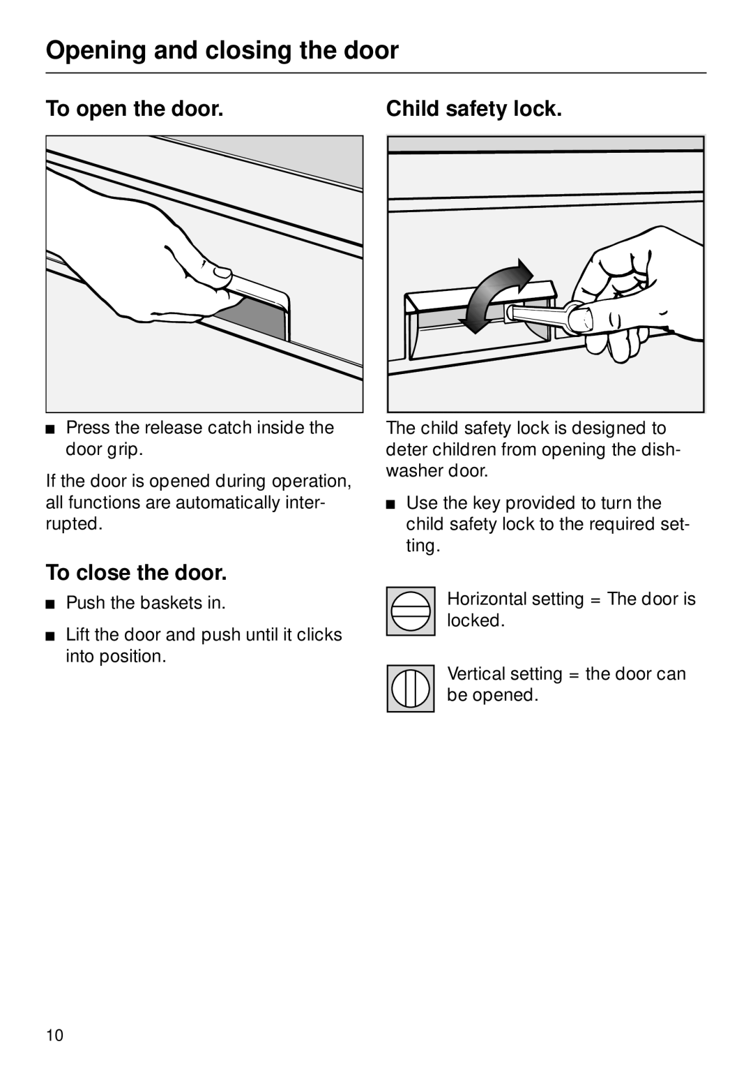 Miele M.-NR. 04 390 922 Opening and closing the door, To open the door, To close the door, Child safety lock 