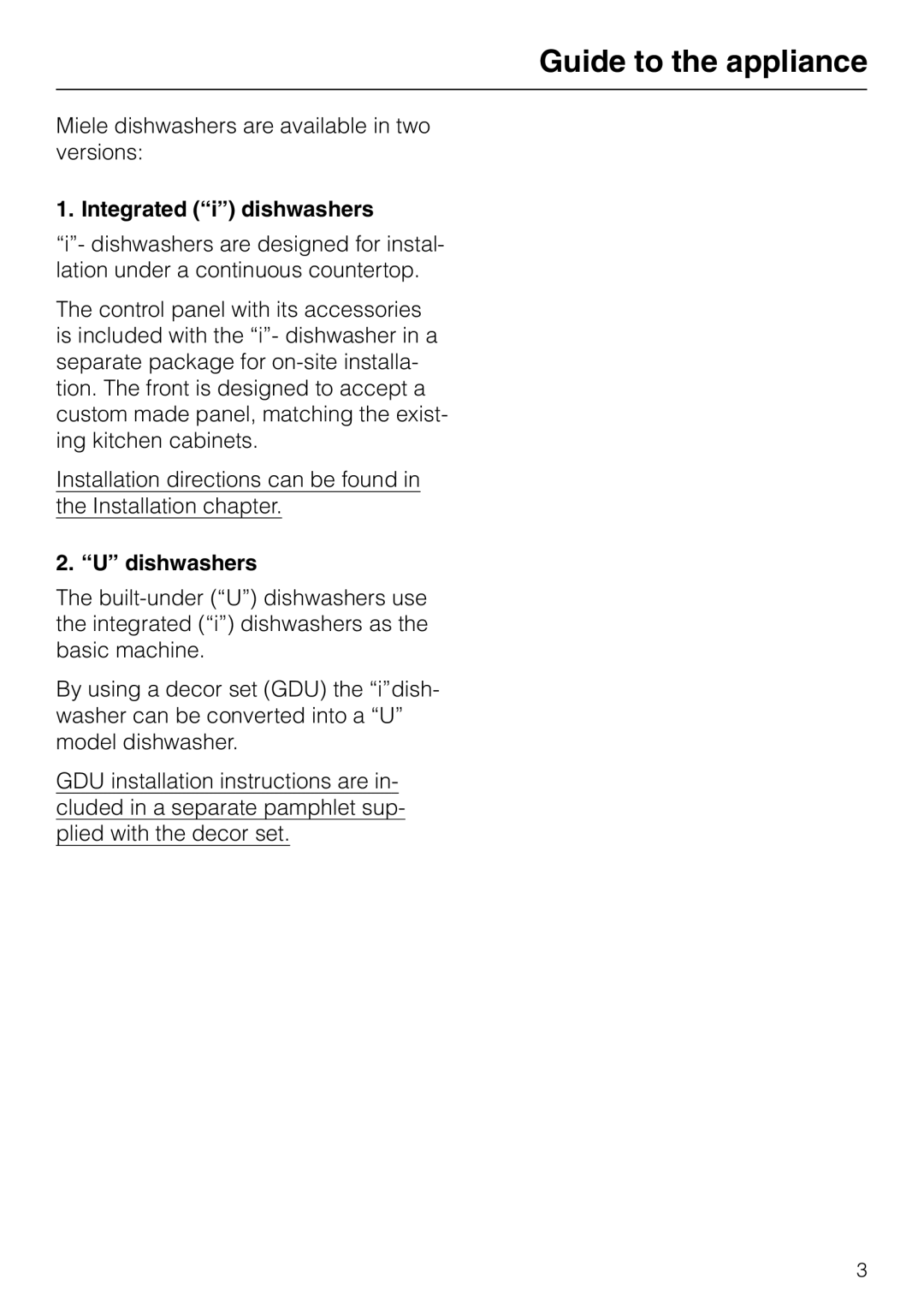 Miele M.-NR. 04 390 922 operating instructions Guide to the appliance, Integrated i dishwashers, Dishwashers 