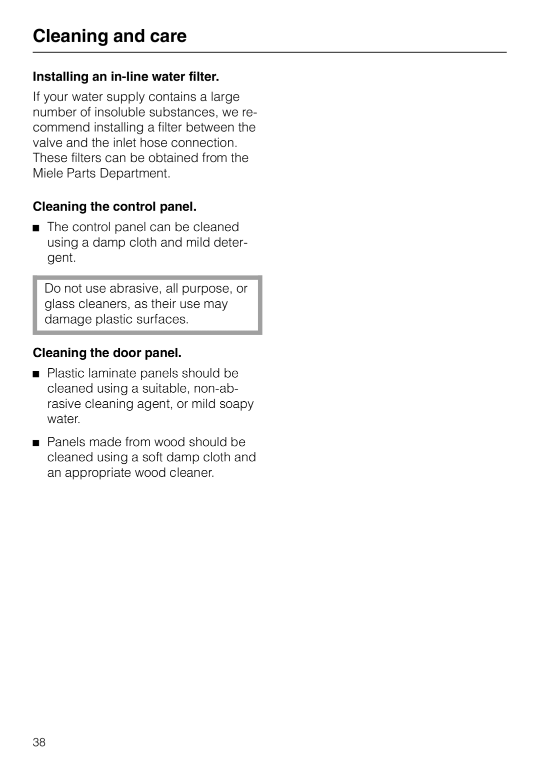 Miele M.-NR. 04 390 922 Installing an in-line water filter, Cleaning the control panel, Cleaning the door panel 