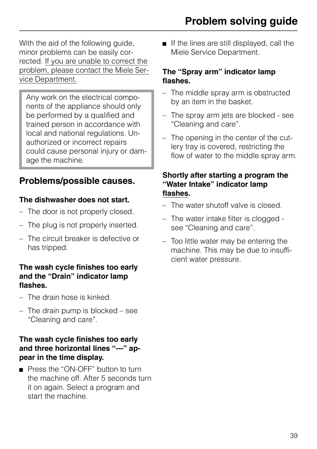 Miele M.-NR. 04 390 922 operating instructions Problem solving guide, Problems/possible causes, Dishwasher does not start 