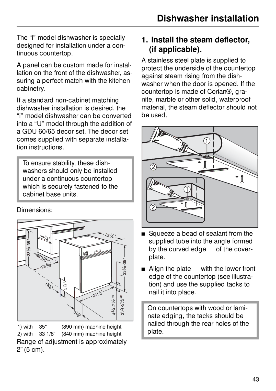 Miele M.-NR. 04 390 922 operating instructions Dishwasher installation, Install the steam deflector, if applicable 