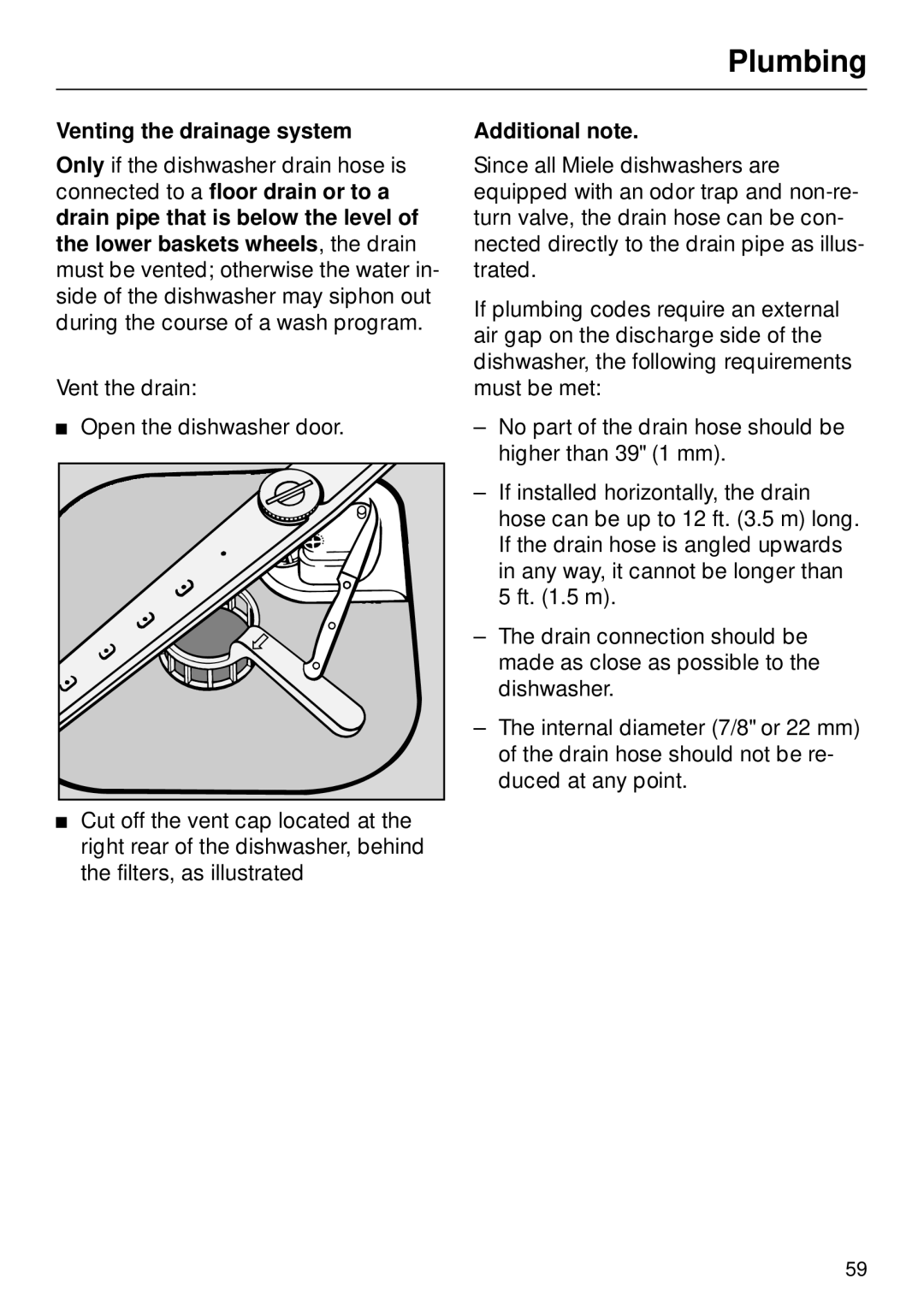 Miele M.-NR. 04 390 922 operating instructions Venting the drainage system, Additional note 