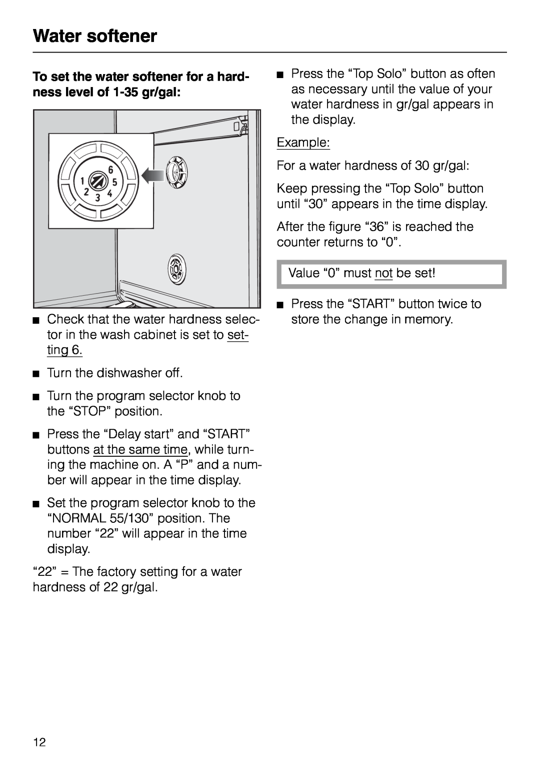 Miele M.-NR. 04 390 922 operating instructions Water softener, Turn the dishwasher off 