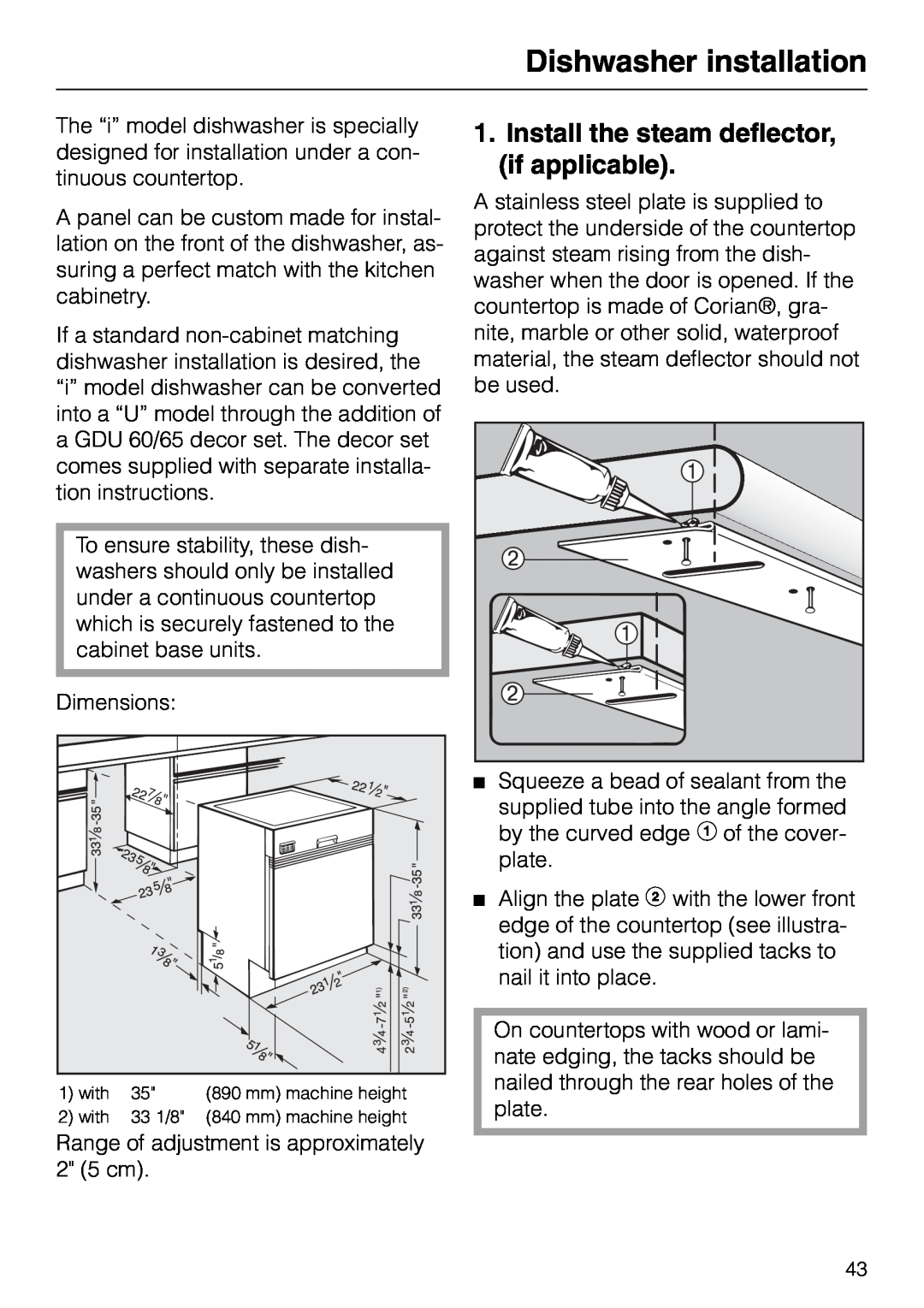 Miele M.-NR. 04 390 922 operating instructions Dishwasher installation, Install the steam deflector, if applicable 