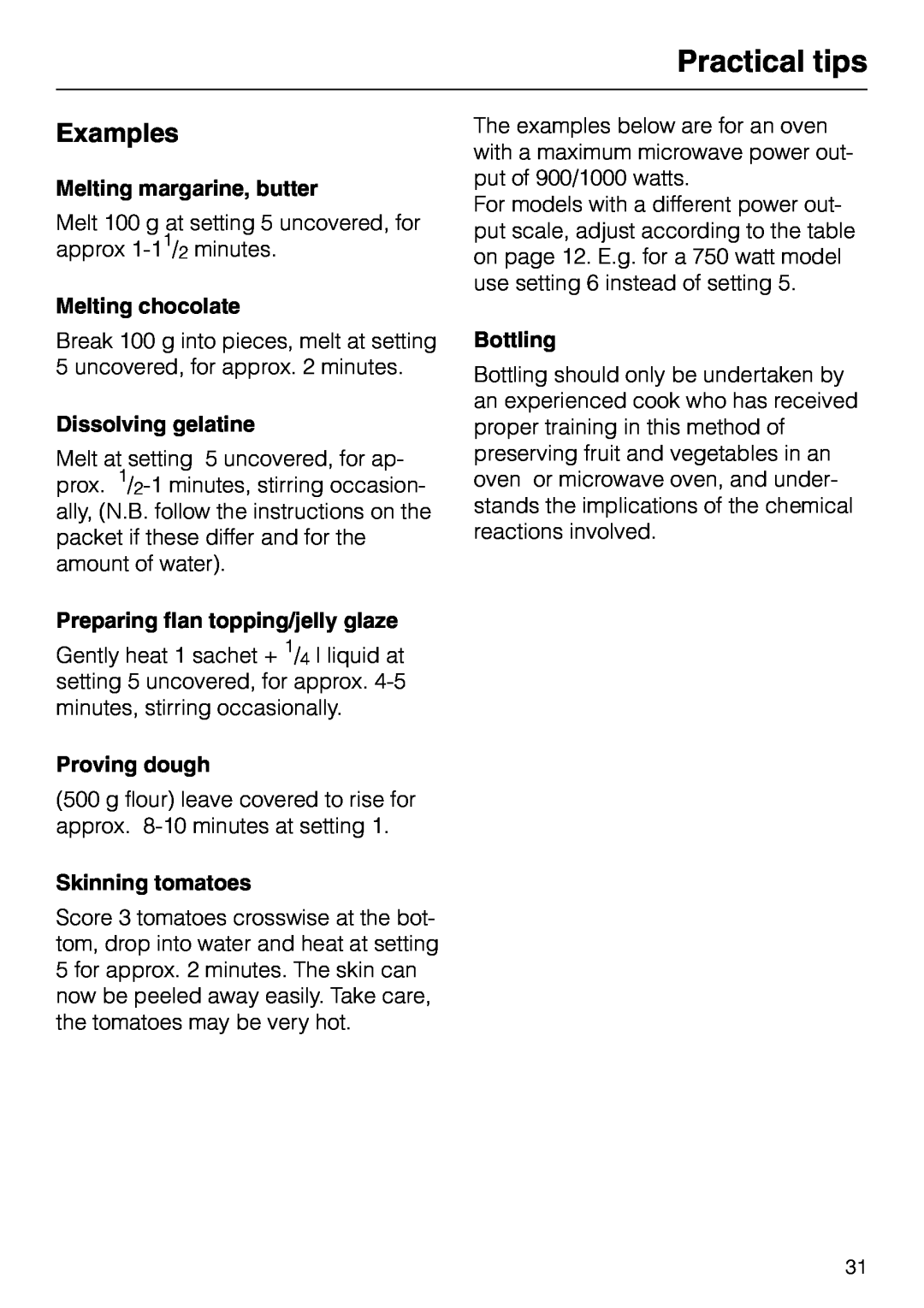 Miele M636EC Examples, Melting margarine, butter, Melting chocolate, Dissolving gelatine, Proving dough, Skinning tomatoes 