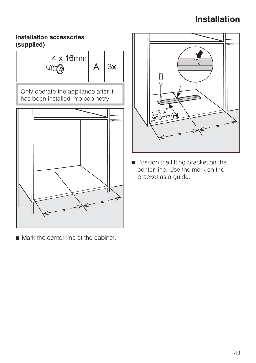 Miele M8260-1 installation instructions 16mm, Installation accessories supplied 