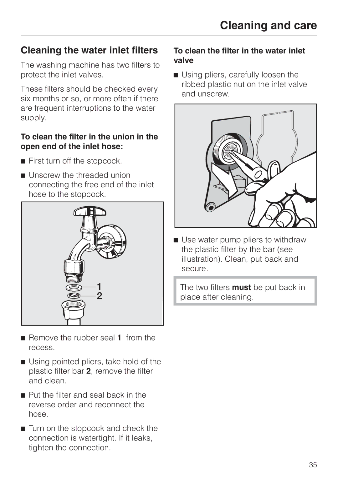 Miele Premier 300 operating instructions Cleaning the water inlet filters, To clean the filter in the water inlet valve 