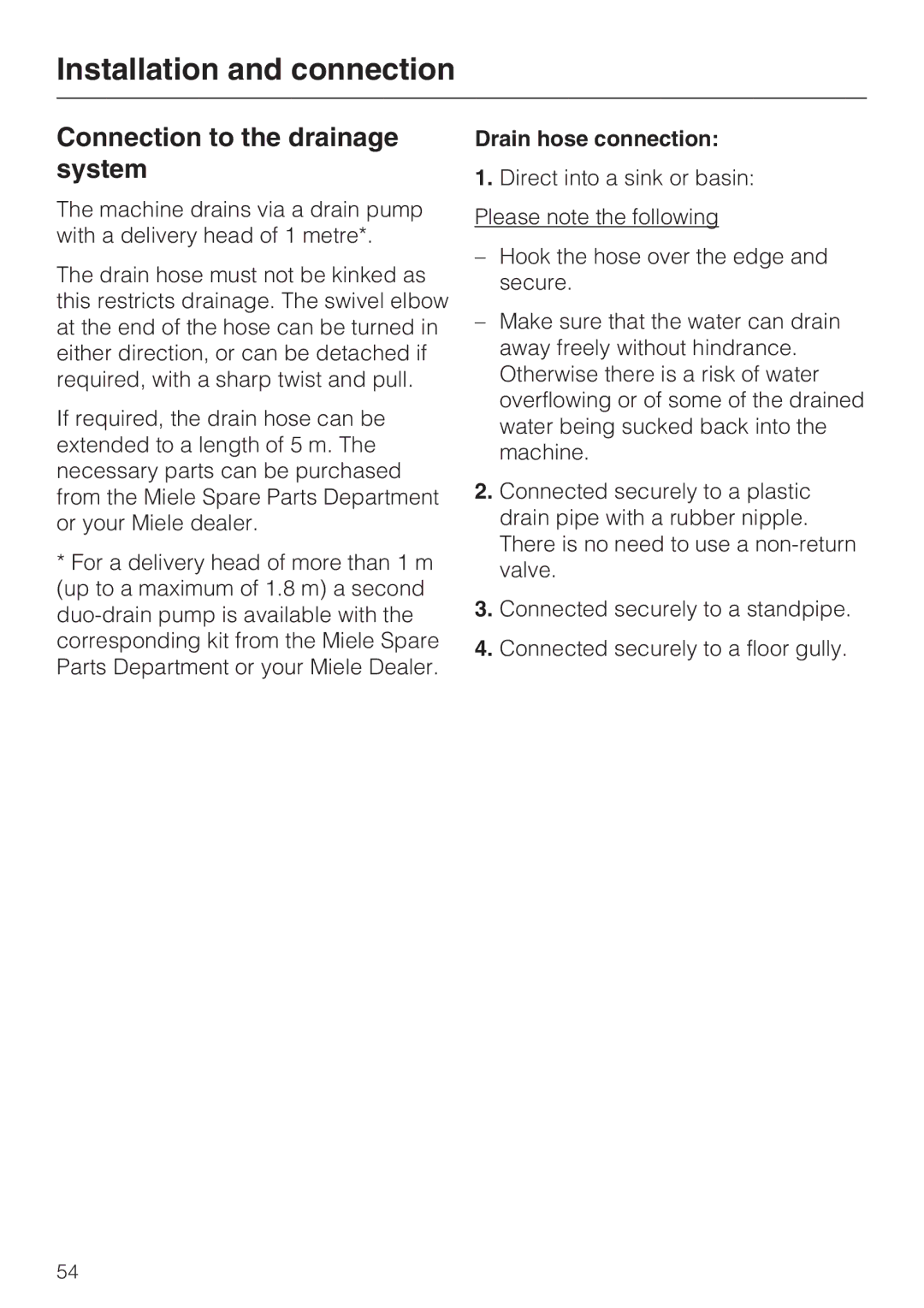 Miele Premier 520 operating instructions Connection to the drainage system, Drain hose connection 