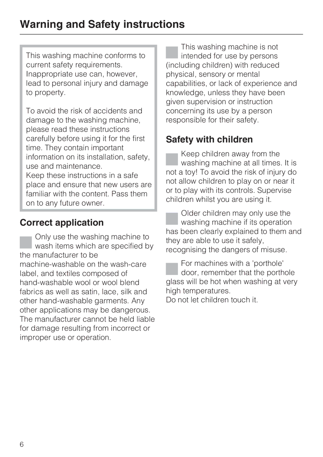 Miele Premier 520 operating instructions Correct application, Safety with children 