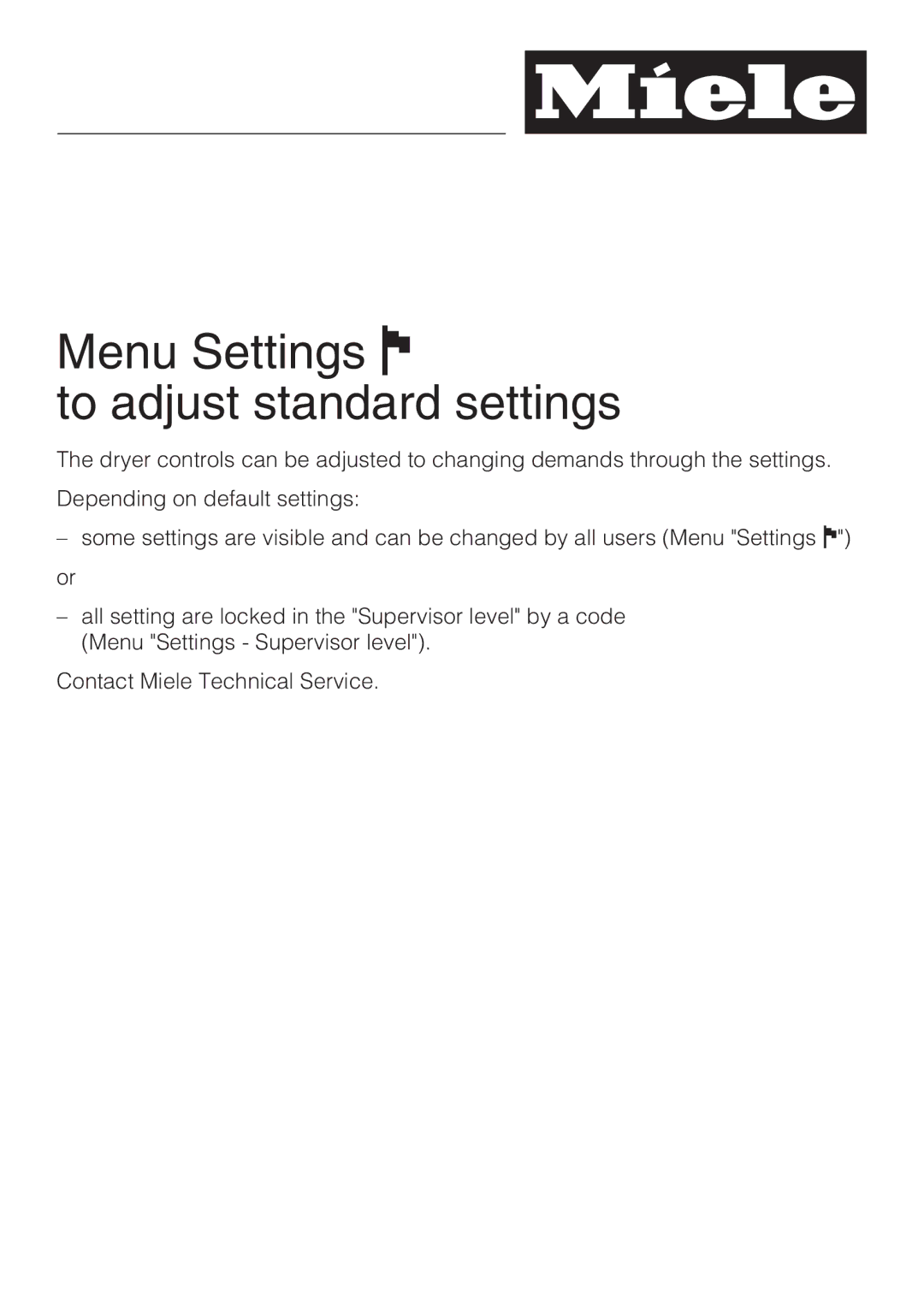 Miele PT 7136 PLUS installation manual Menu Settings To adjust standard settings 