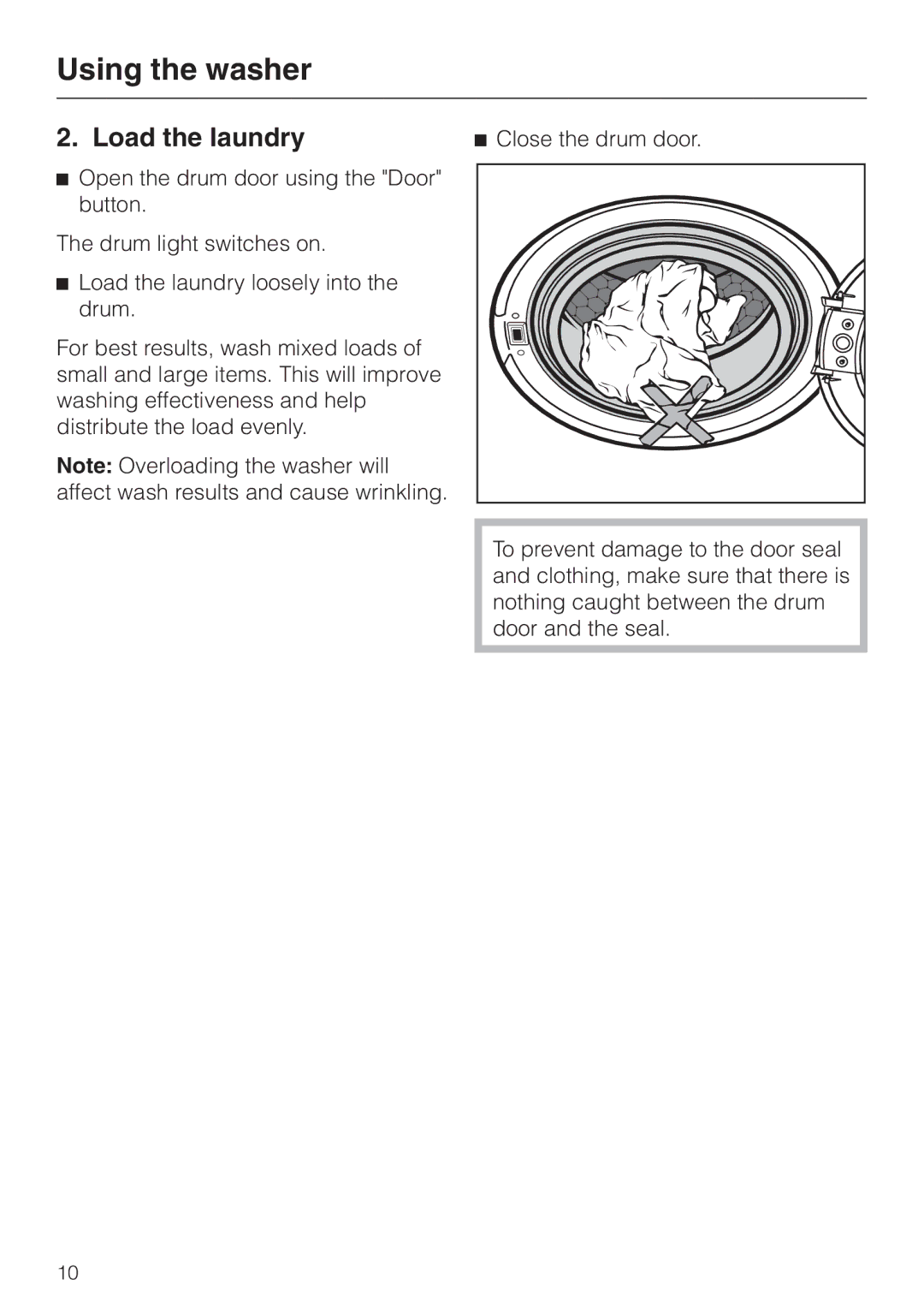 Miele PW 5065 manual Load the laundry, Close the drum door 