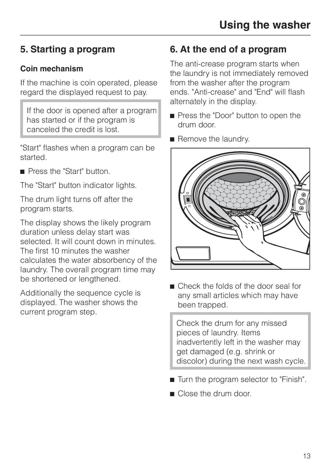 Miele PW 5065 manual Starting a program, At the end of a program, Coin mechanism, Remove the laundry 