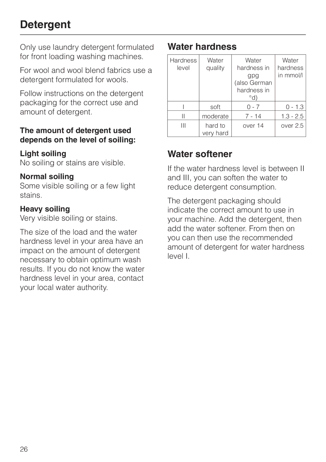 Miele PW 5065 manual Detergent, Water hardness, Water softener, Normal soiling, Heavy soiling 