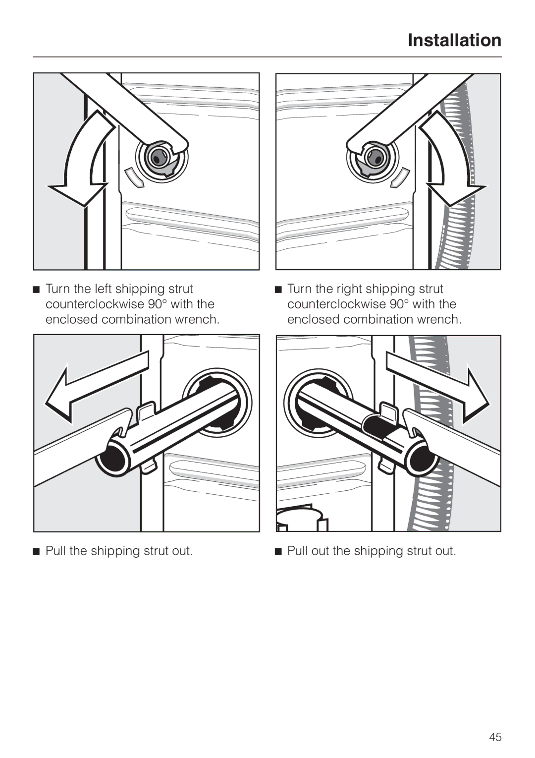 Miele PW 5065 manual Installation, Pull the shipping strut out Pull out the shipping strut out 