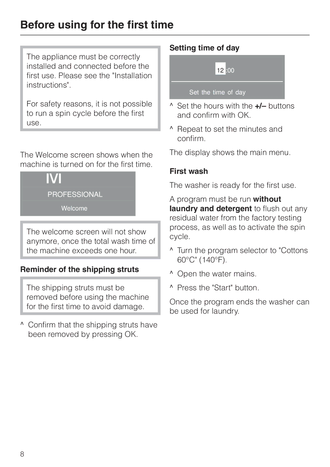 Miele PW 5065 manual Before using for the first time, Reminder of the shipping struts, Setting time of day, First wash 