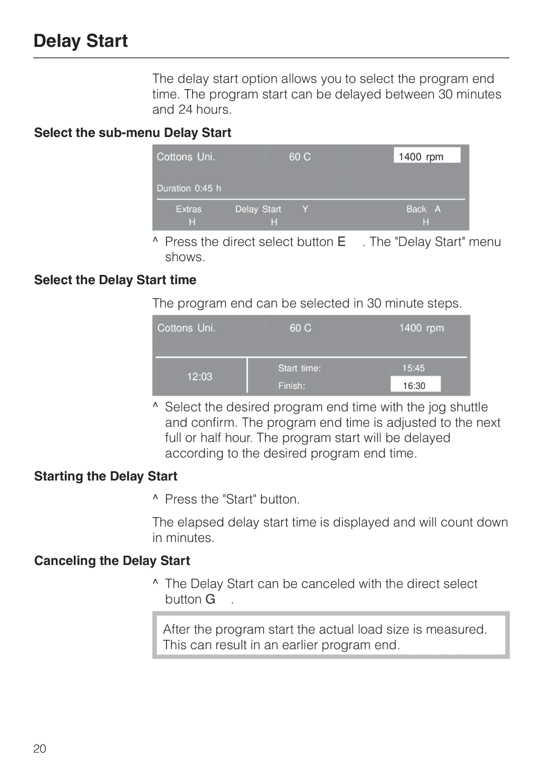 Miele PW 6065 Plus manual Select the sub-menu Delay Start, Select the Delay Start time, Starting the Delay Start 