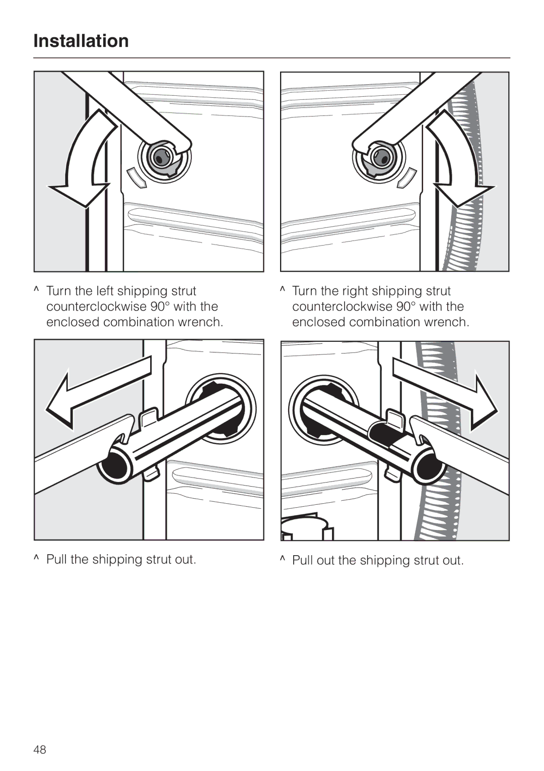 Miele PW 6065 Plus manual Pull the shipping strut out, Pull out the shipping strut out 