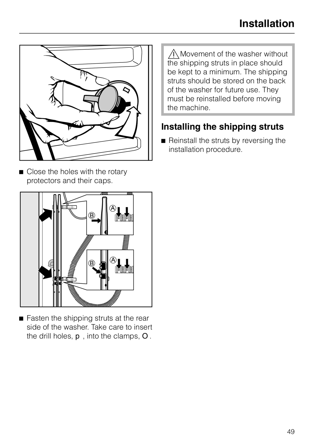 Miele PW 6065 Plus manual Installing the shipping struts 