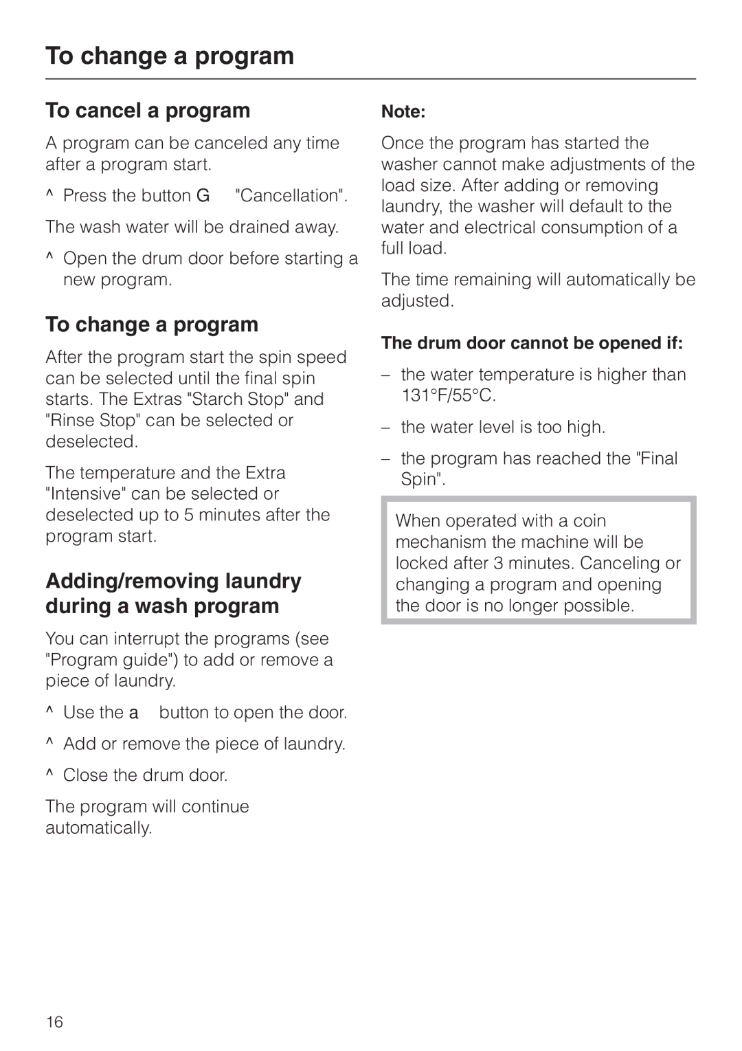 Miele PW 6065 manual To change a program, To cancel a program, Adding/removing laundry during a wash program 