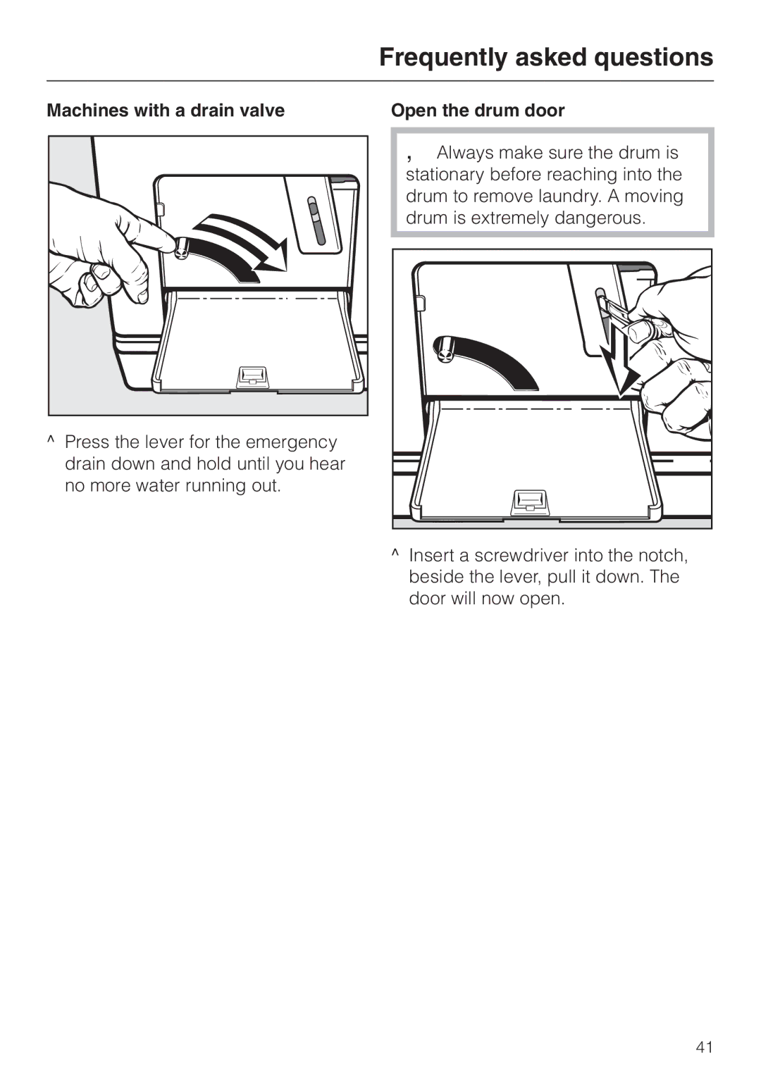 Miele PW 6065 manual Machines with a drain valve 