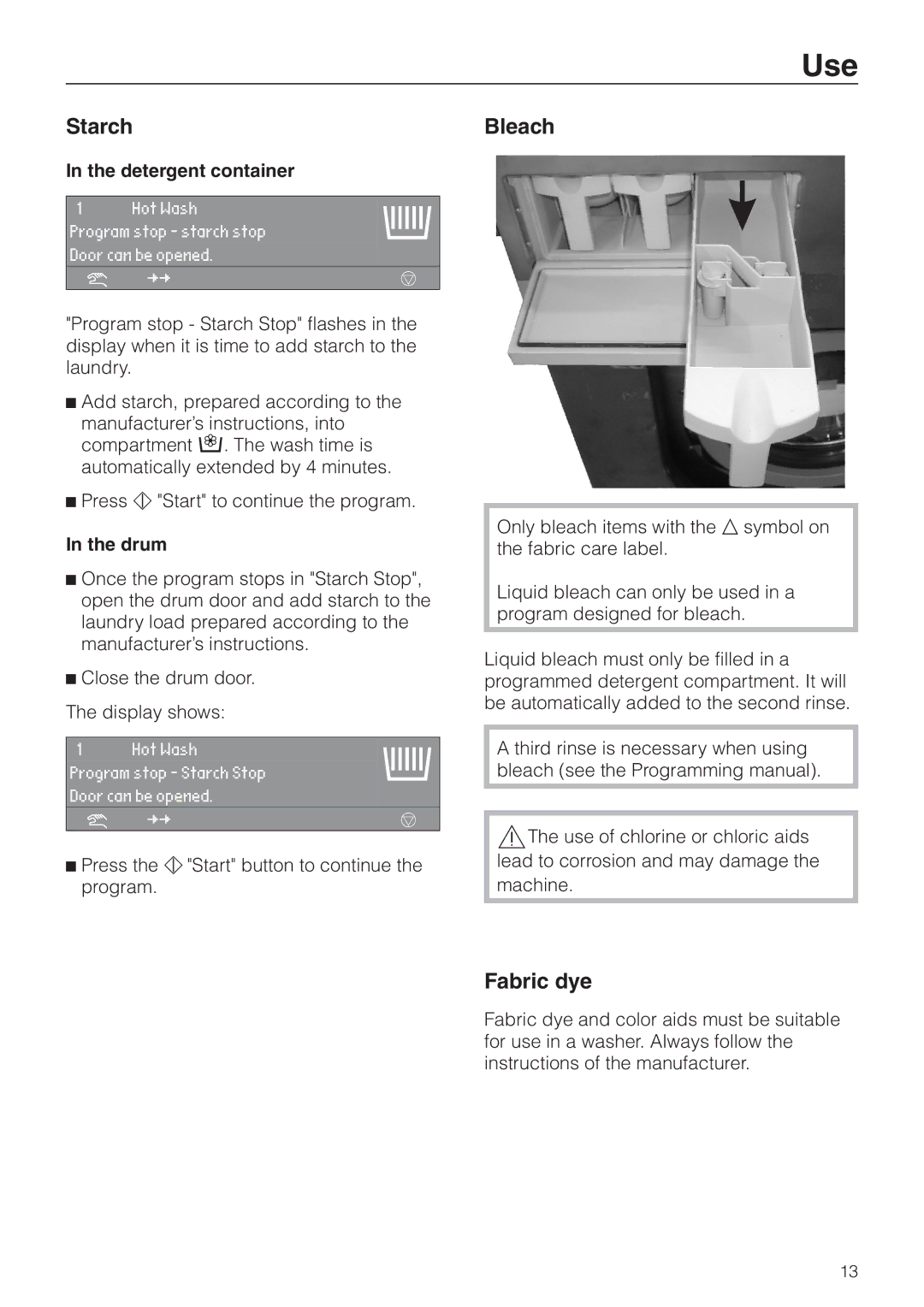 Miele PW 6101, PW 6161, PW 6131, PW 6201 operating instructions Starch, Bleach, Fabric dye, Detergent container, Drum 