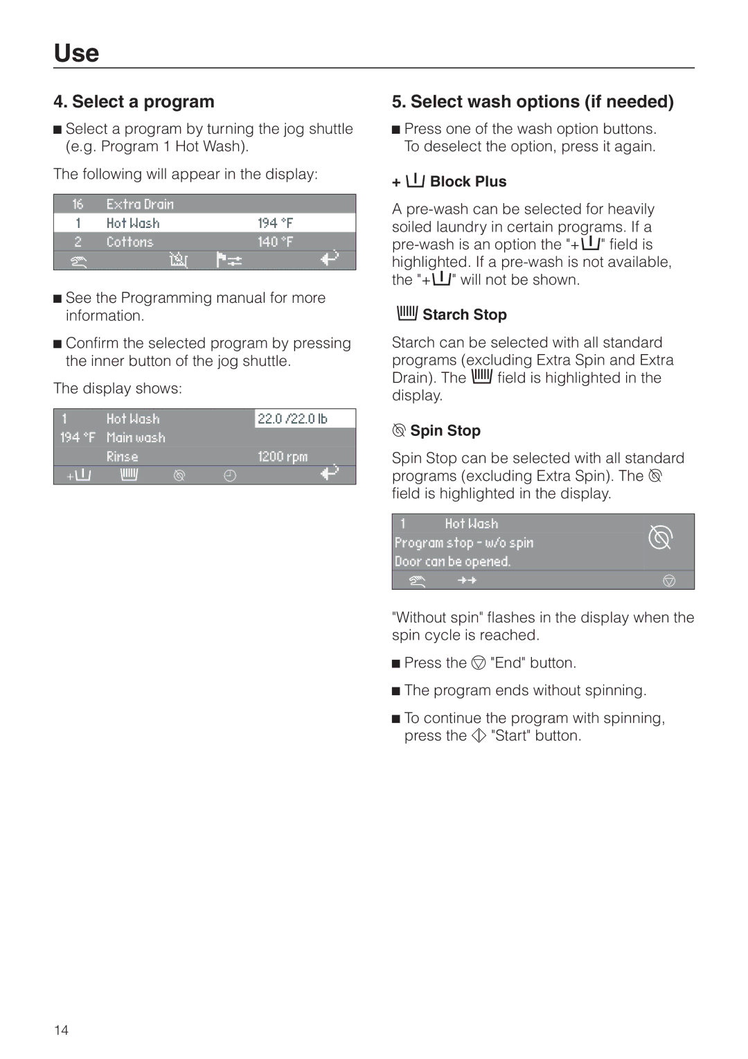 Miele PW 6131, PW 6161, PW 6101 Select a program, Select wash options if needed, + i Block Plus, Starch Stop, Spin Stop 