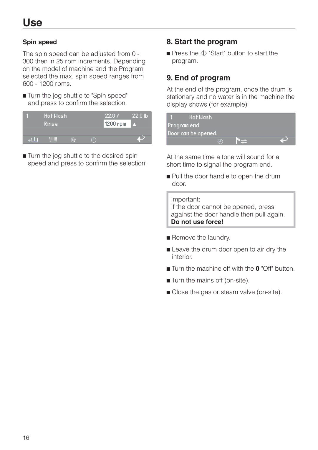 Miele PW 6161, PW 6101, PW 6131, PW 6201 Start the program, End of program, Spin speed, Do not use force 