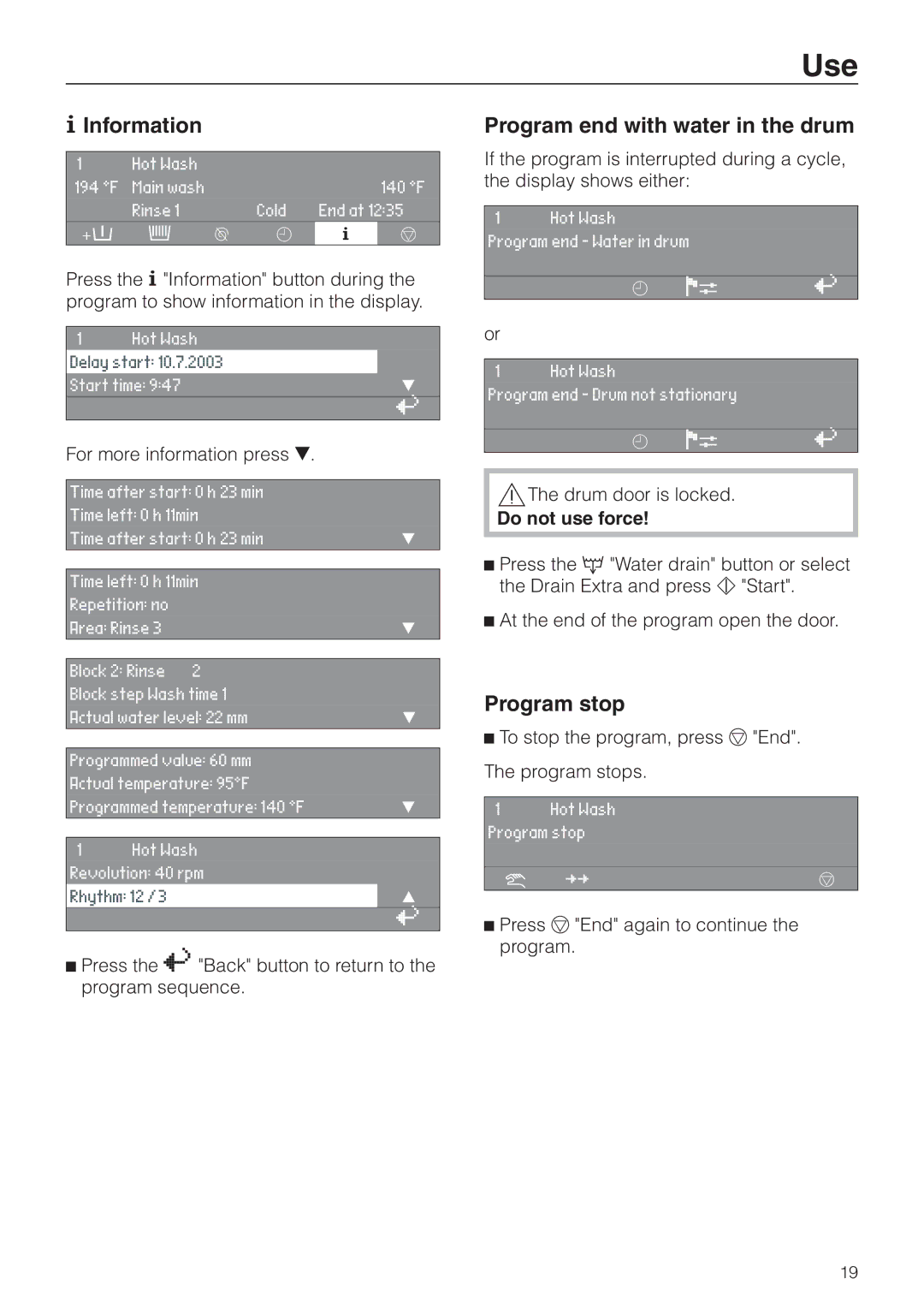 Miele PW 6201, PW 6161, PW 6101, PW 6131 operating instructions Information, Program end with water in the drum, Program stop 