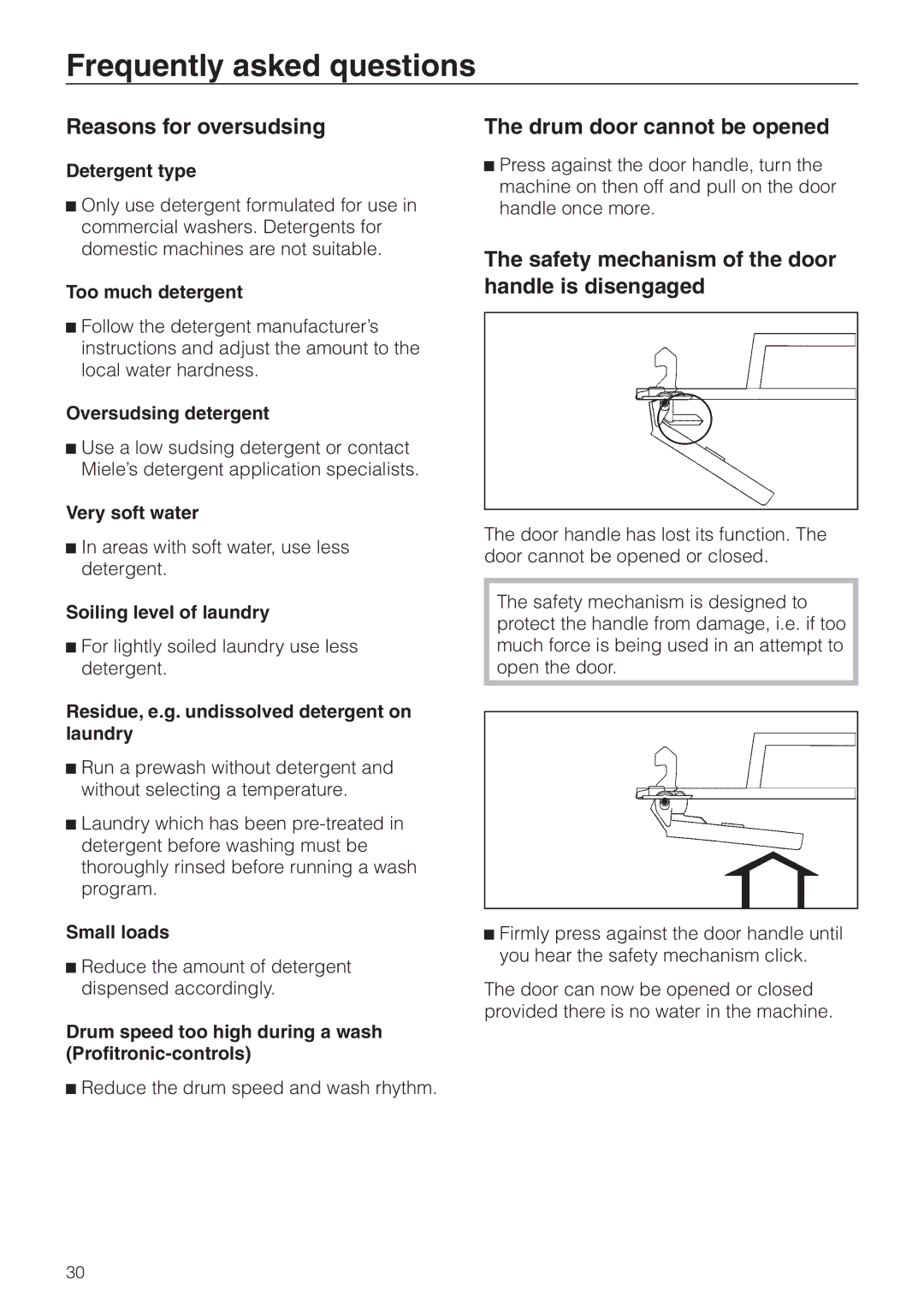 Miele PW 6131, PW 6161, PW 6101, PW 6201 Frequently asked questions, Reasons for oversudsing, Drum door cannot be opened 