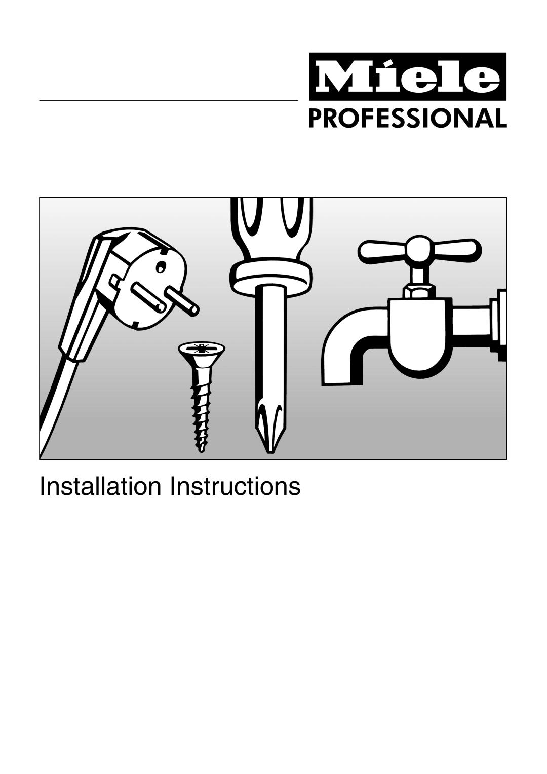 Miele PW 6101, PW 6161, PW 6131, PW 6201 operating instructions Installation Instructions 