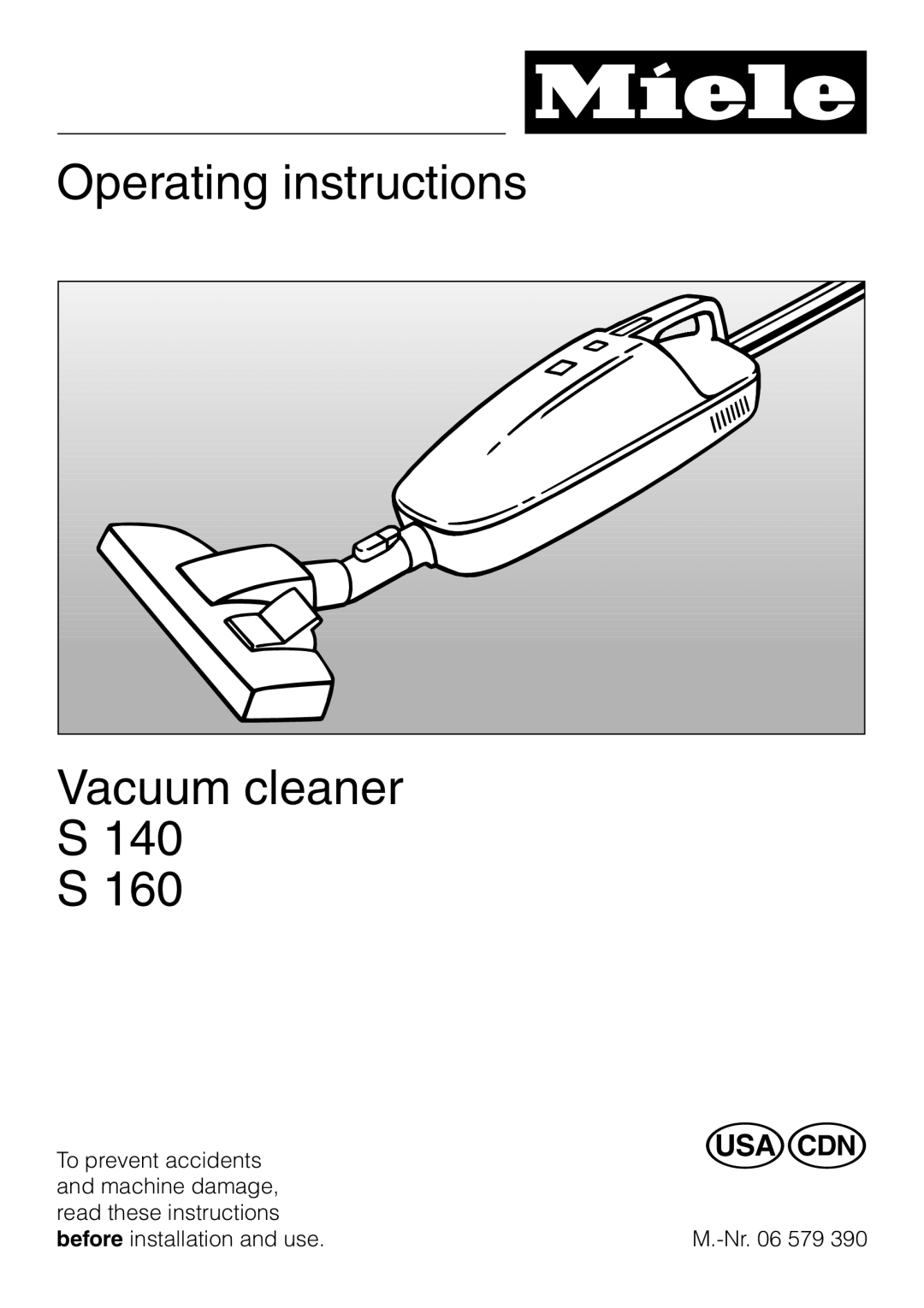 Miele S 140 S 160 manual Operating instructions, Vacuum cleaner S140 S160 
