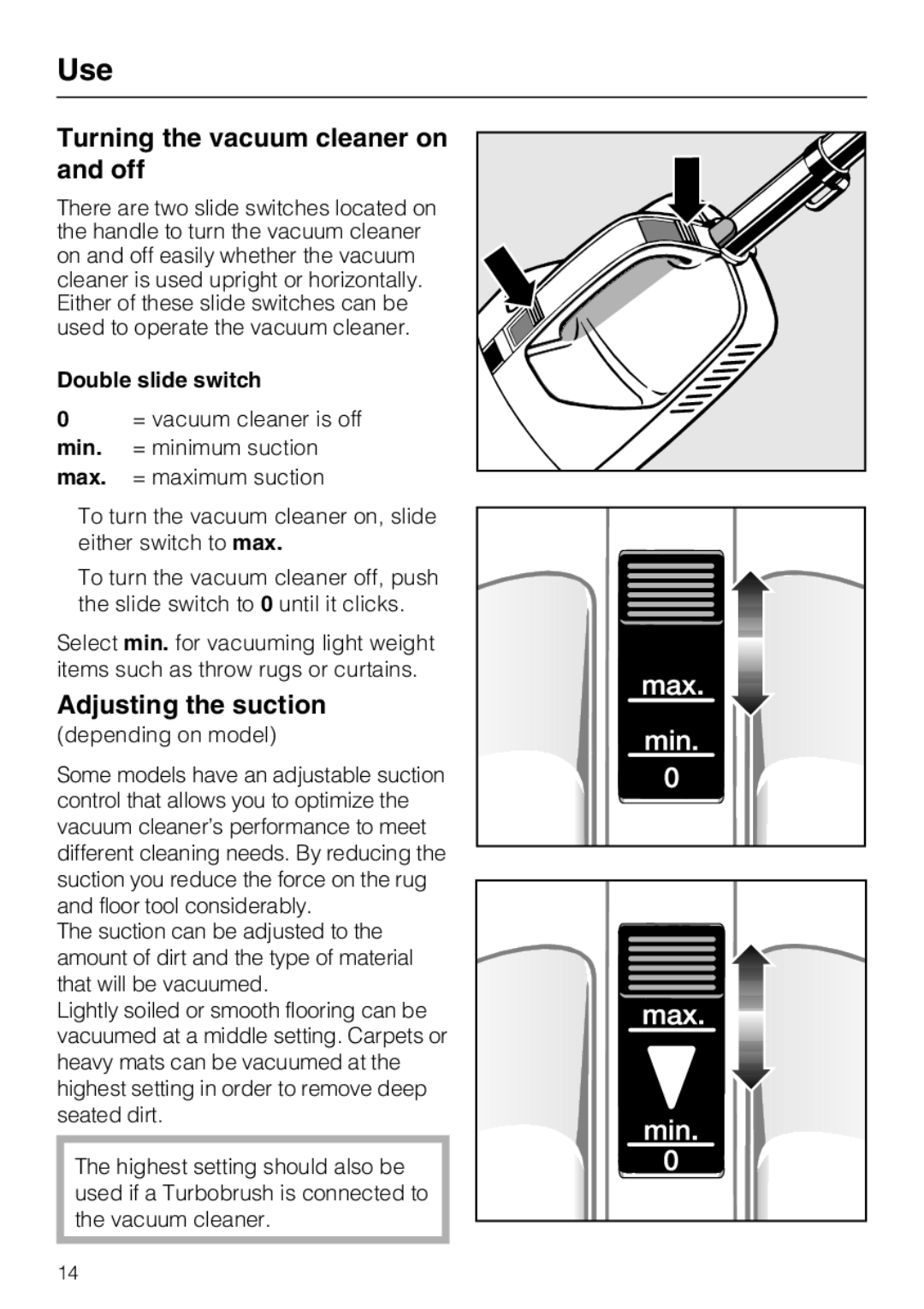 Miele S 190 operating instructions Turning the vacuum cleaner on and off, Adjusting the suction, Double slide switch 