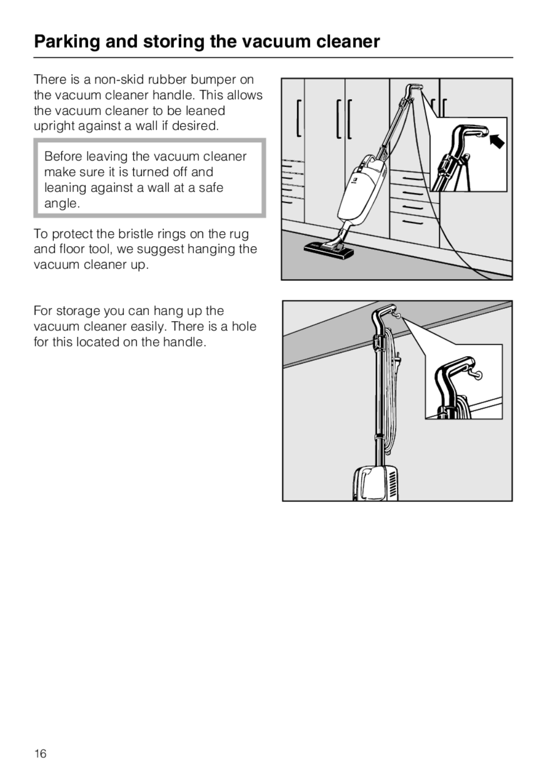 Miele S 190 operating instructions Parking and storing the vacuum cleaner 