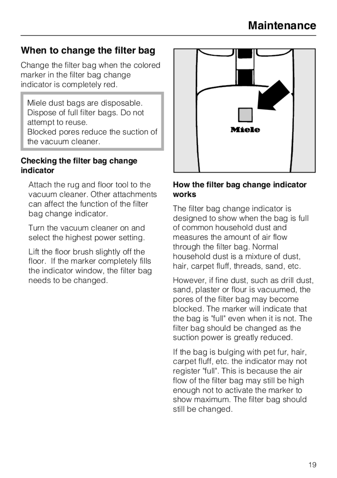 Miele S 190 operating instructions When to change the filter bag, Checking the filter bag change indicator 