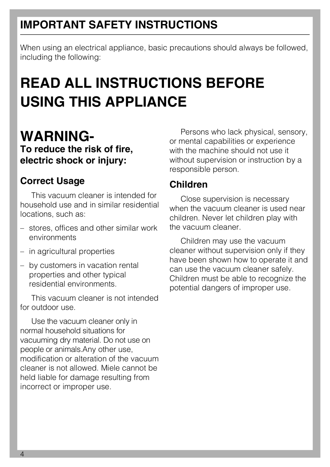 Miele S 190 operating instructions To reduce the risk of fire, electric shock or injury, Correct Usage, Children 