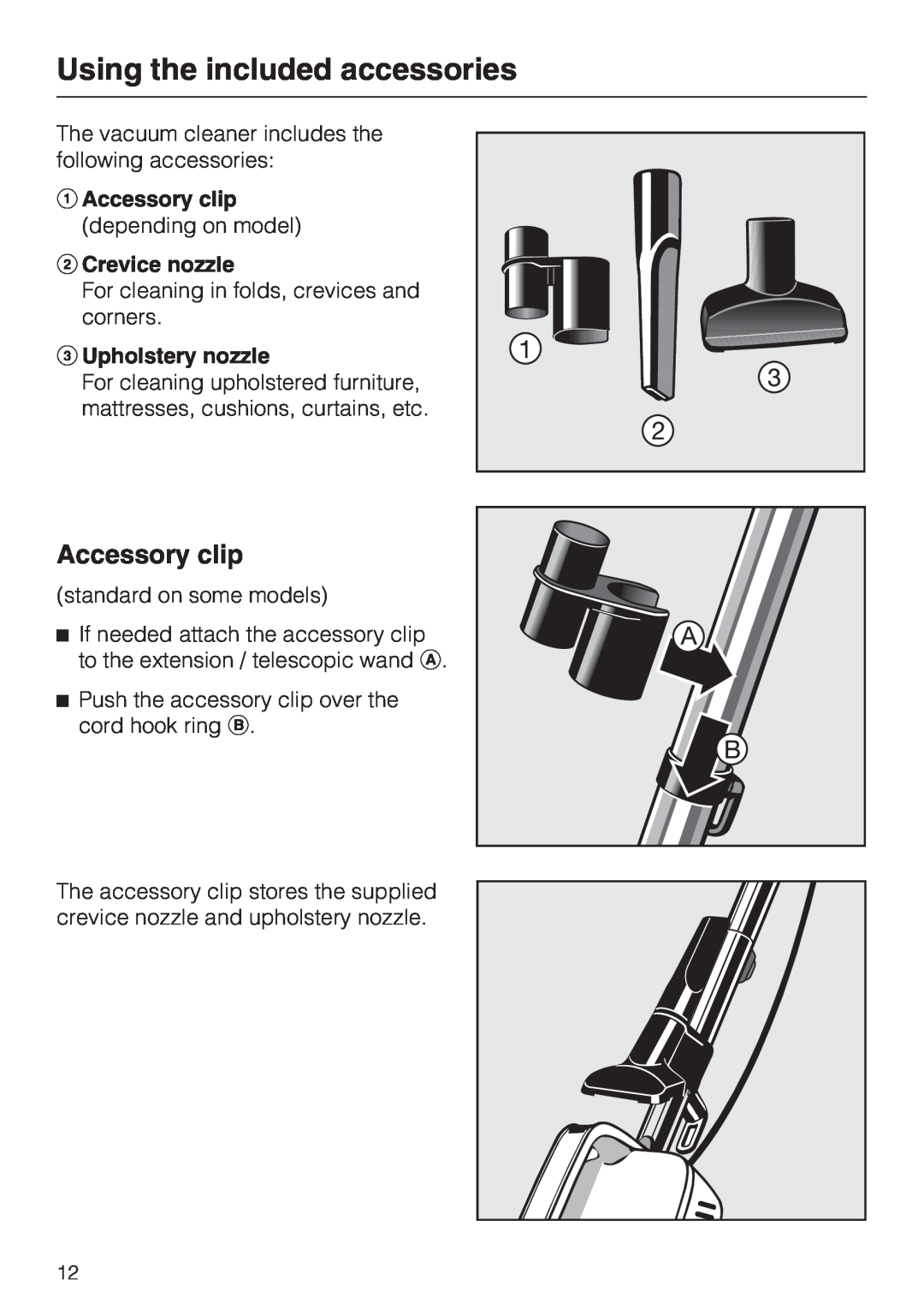 Miele S 190 operating instructions Using the included accessories, Accessory clip, Crevice nozzle, Upholstery nozzle 