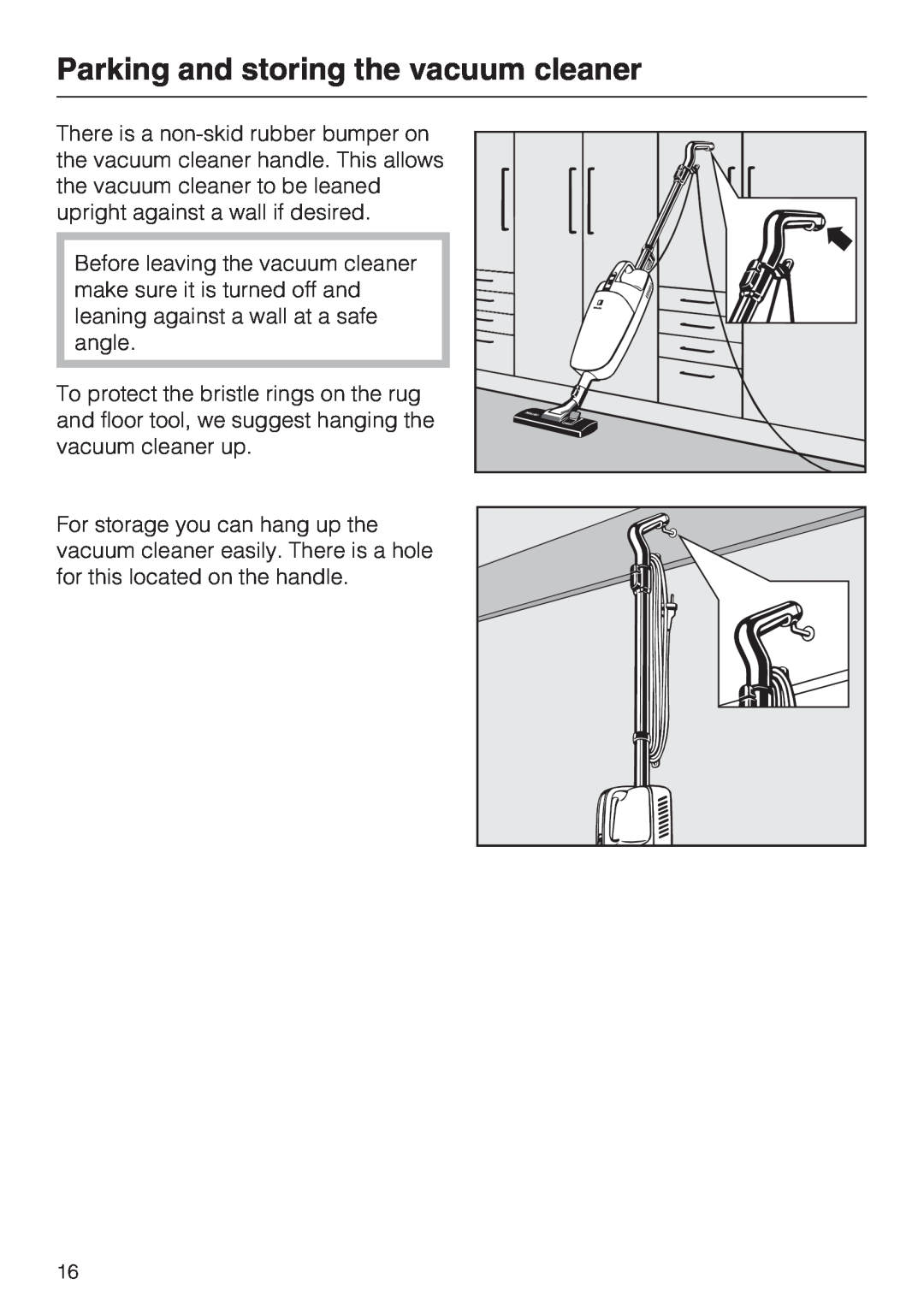 Miele S 190 operating instructions Parking and storing the vacuum cleaner 
