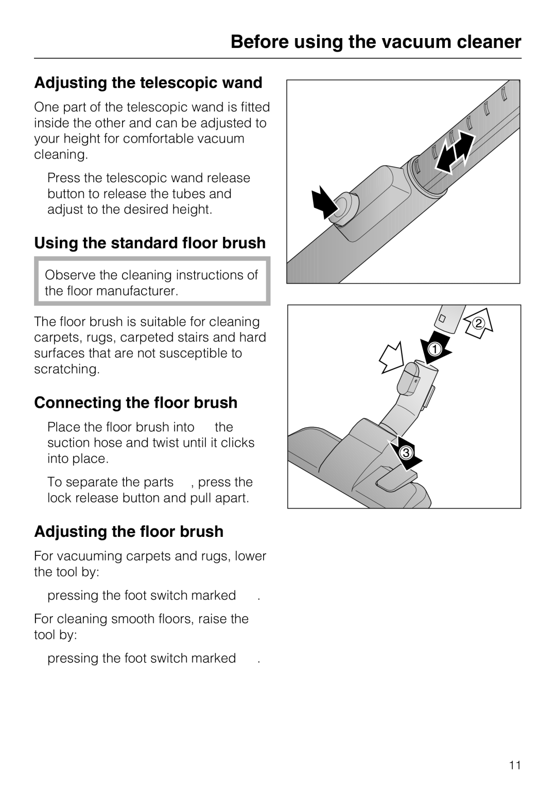 Miele S 2120, S 2000, HS12 manual Adjusting the telescopic wand, Using the standard floor brush, Connecting the floor brush 