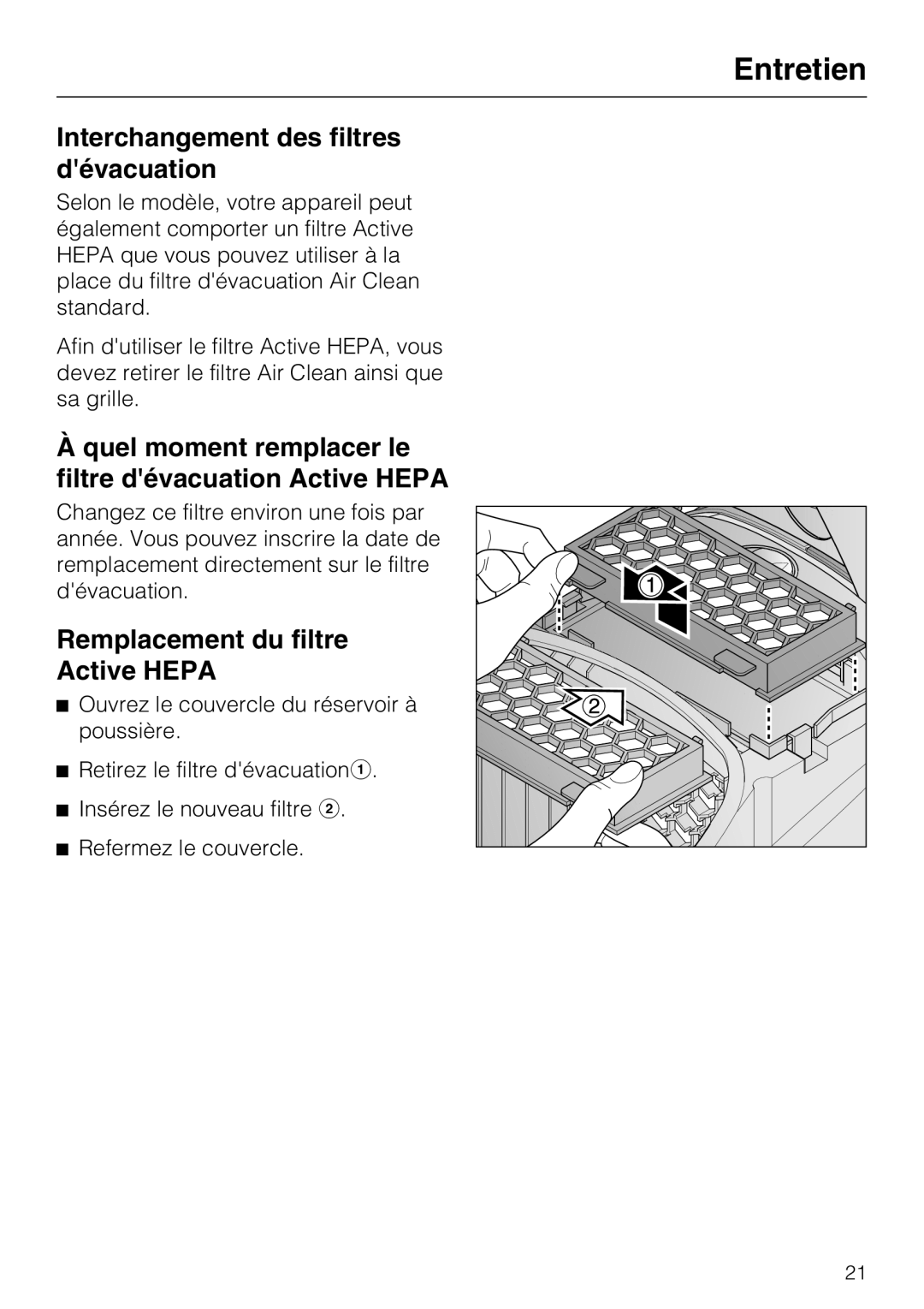 Miele S 2120, S 2000, HS12 Interchangement des filtres dévacuation, Quel moment remplacer le filtre dévacuation Active Hepa 