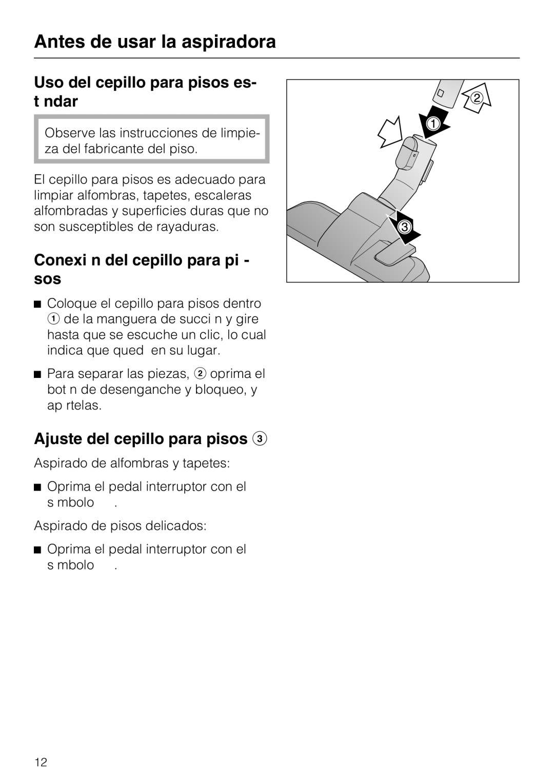 Miele S 2000, HS12 Uso del cepillo para pisos es- tándar, Conexión del cepillo para pi- sos, Ajuste del cepillo para pisos 