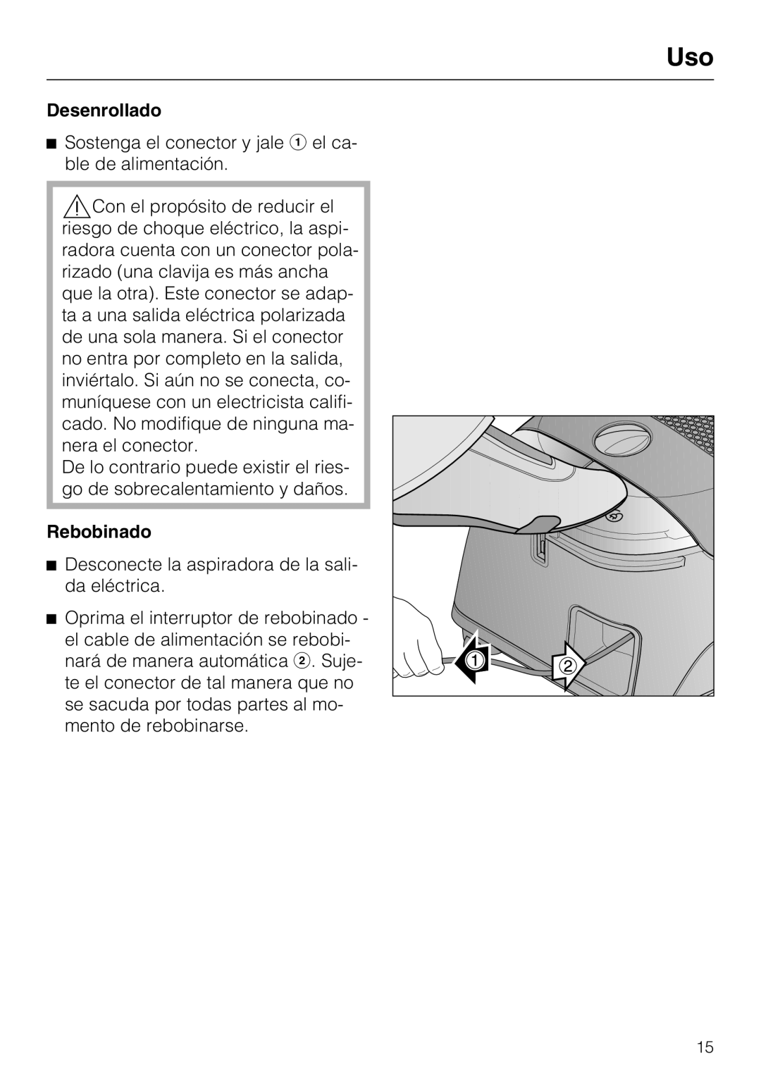 Miele S 2000, HS12, S 2120 manual Desenrollado, Rebobinado 