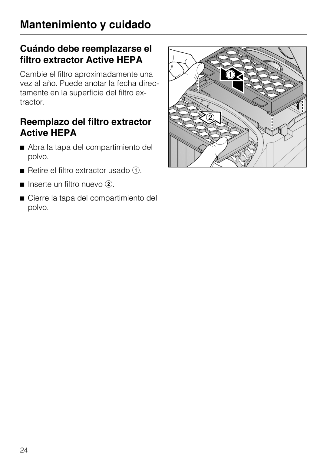 Miele S 2000, HS12 Cuándo debe reemplazarse el filtro extractor Active Hepa, Reemplazo del filtro extractor Active Hepa 